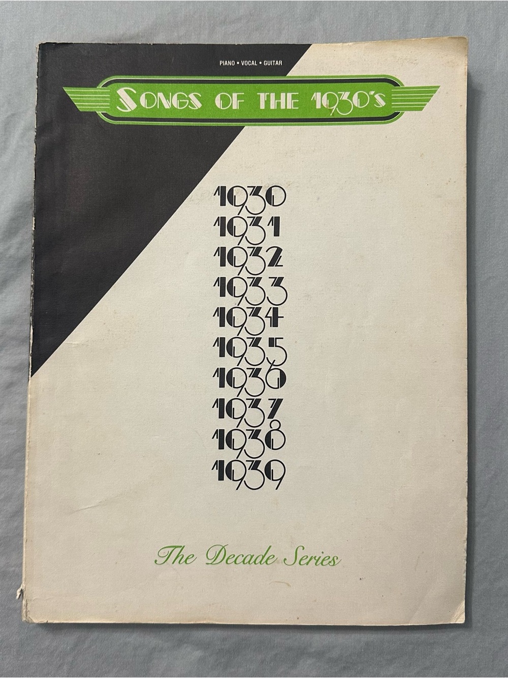 Songs of the 1930's The Decade Series – Piano / Vocal / Guitar Songbook